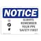 Signmission OSHA Sign, Always Remember Your PPE First With, 10in X 7in Rigid Plastic, 10" W, 7" H, Landscape OS-NS-P-710-L-10141 - alternate 1